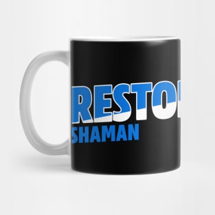 Restoration Shaman Mug